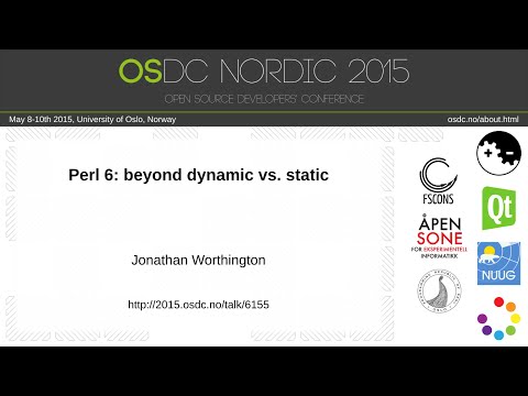 Jonathan Worthington - Perl 6: beyond dynamic vs. static