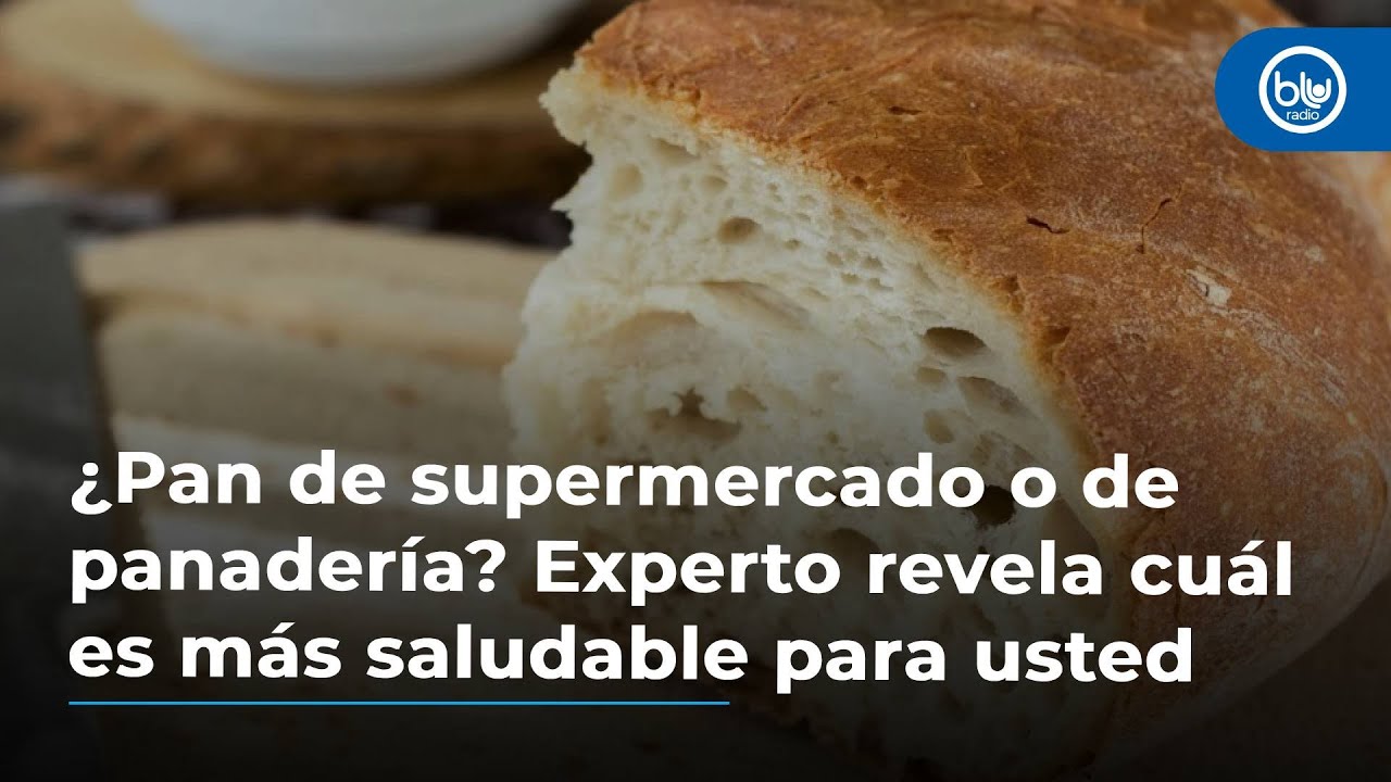 ¿Pan de supermercado o de panadería? Experto revela cuál es más saludable para usted