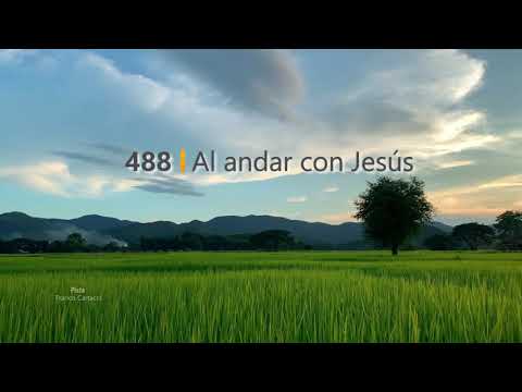 Himno 488 – Al andar con Jesús (PISTA)