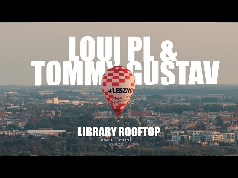 Loui PL & Tommy Gustav live from Library Rooftop  I Leszno , Poland I August 2025