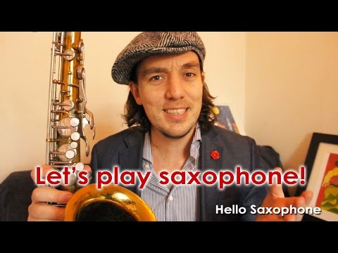 Hello Saxophone - Let's play saxophone!