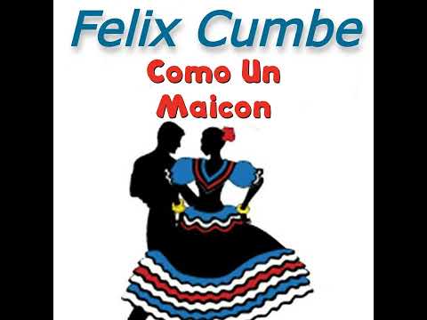 felix cumbe Como un Maicon