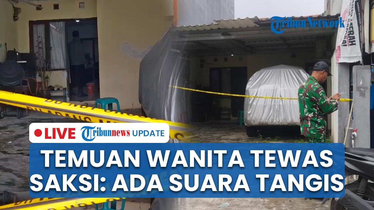LIVE: Wanita Tewas di Kontrakan Tangsel Diduga Dibunuh Eks Suami, Warga Sempat Dengar Suara Tangis