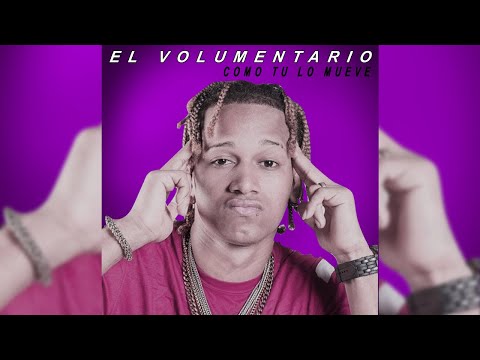 El Volumentario - Como Tu Lo Mueve 🙈