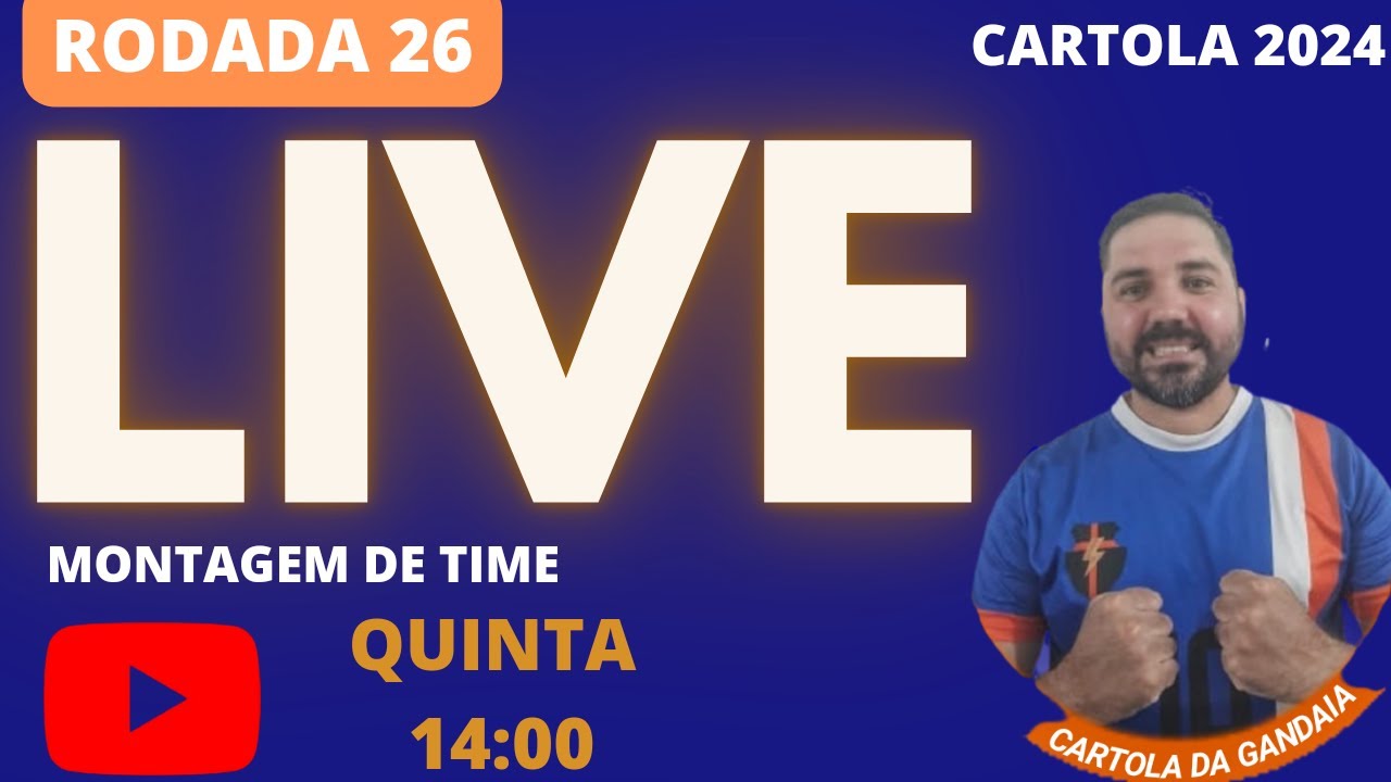 LIVE RODADA 26 - CARTOLA 2024 #cartola