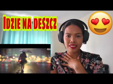 Its MyrnaG REACTS TO Idzie na deszcz.