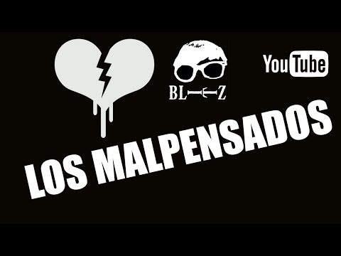 LOS MALPENSADOS