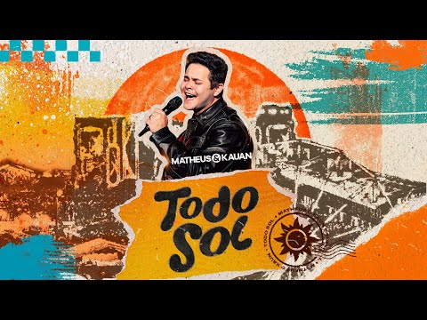 Matheus & Kauan - Todo Sol (Ao Vivo No Crato/CE)