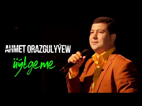 Ahmet Orazgulyyew - Uytgeme | 2020