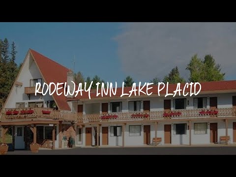 Rodeway Inn Lake Placid Review - Lake Placid , United States of America