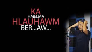 Naupang Kawlhrawng - &quot;Thawnthu Lungchhiatthlak Ber&quot; ft. Francis &amp; Ruatfeli