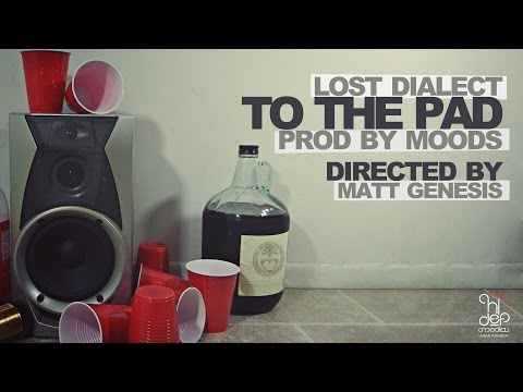 Lost Dialect- To The Pad (Official Video)