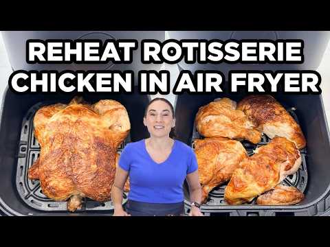 How to Reheat Rotisserie Chicken in the Air Fryer | How to Cook by MOMables