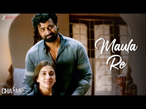 Maula Re - Chaamp | Arijit Singh | Dev & Rukmini | Raj Chakraborty | Jeet Gannguli