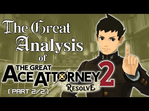 The Great Analysis of The Great Ace Attorney (Part 2: Resolve)