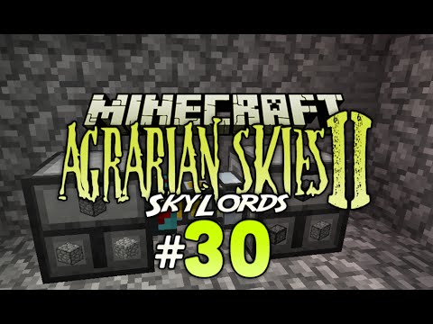 Agrarian Skies 2 - SkyLords - 30 - SuperQuick Bedrockium Machine [Minecraft 1.7.10 Modpack]