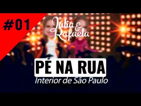 Pé Na Rua - Júlia e Rafaela