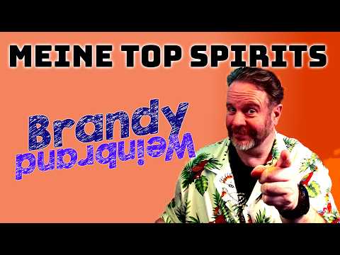 Meine Weinbrand Empfehlungen für deine Heimbar