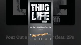 Thug Life - "Pour Out A Little Liquor (feat. 2pac)" #Music