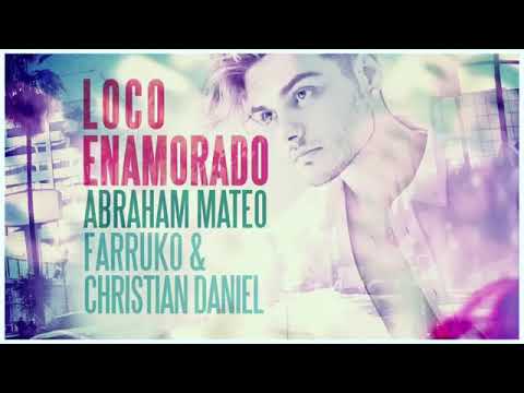 Abraham Mateo Farruko Christian Daniel    Loco Enamorado Audio official