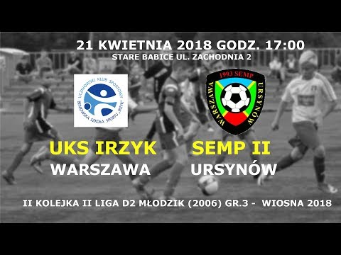 UKS Irzyk - SEMP II Ursynów 2006 21 kwietnia 2018