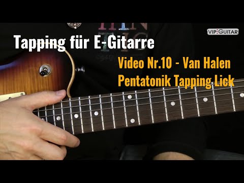 Tapping für E-Gitarre Video Nr.10 - Van Halen Pentatonik Tapping Lick