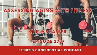 Assessing Aging With Fitness - Episode 2707
