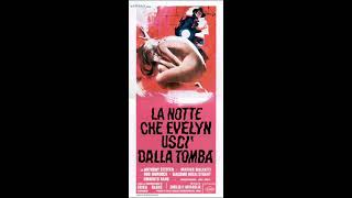 La notte che Evelyn uscì dalla tomba - Bruno Nicolai - 1972