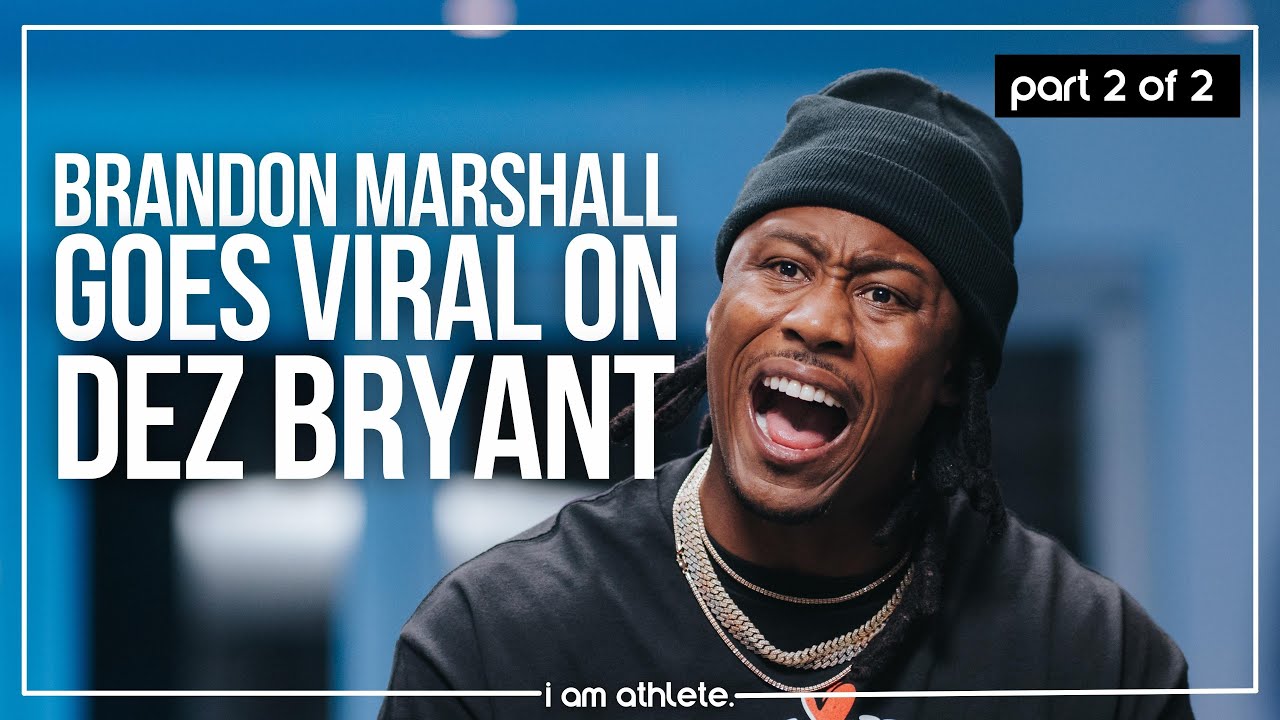 Brandon Marshall Goes Viral On Dez Bryant | Dez Bryant x I Am Athlete Part 2