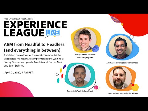 AEM from Headful to Headless (and everything in between)