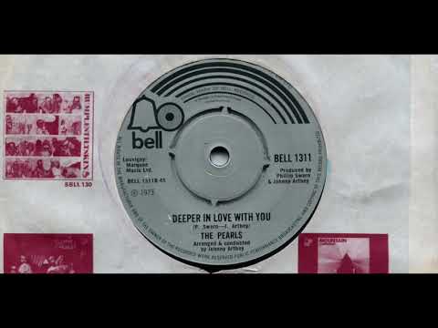 THE PEARLS / DEEPER IN LOVE WITH YOU / 1973 / B-SIDE / 7'' VINYL / 70'S