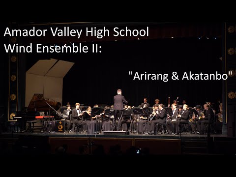 Amador Valley High School Wind Ensemble II: “Arirang & Akatanbo"