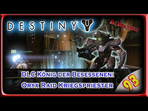 DESTINY LP / LPT: Part 93 – Oryx Raid Normal Kriegspriester (German) [BLIND]