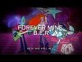 B.E.R - Forever Mine (Subtitulado En Español + Lyrics)