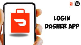How to Login DoorDash Dasher App | Sign In to Your Dasher Account (Easy Guide)