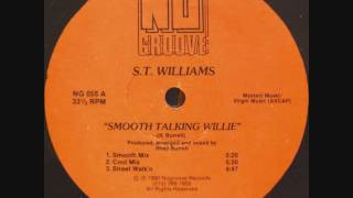 S.T. Williams - Smooth Talking Willie (Smooth Mix)