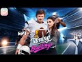Taming The Football Bad Boy EP1 7 Hot Series Sweet Billionaire Romance Love Football