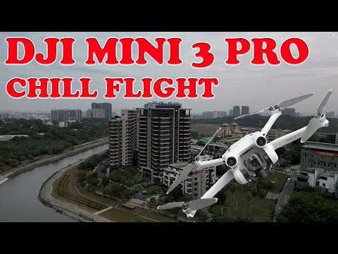 DJI MINI 3 PRO CHILL FLIGHT
