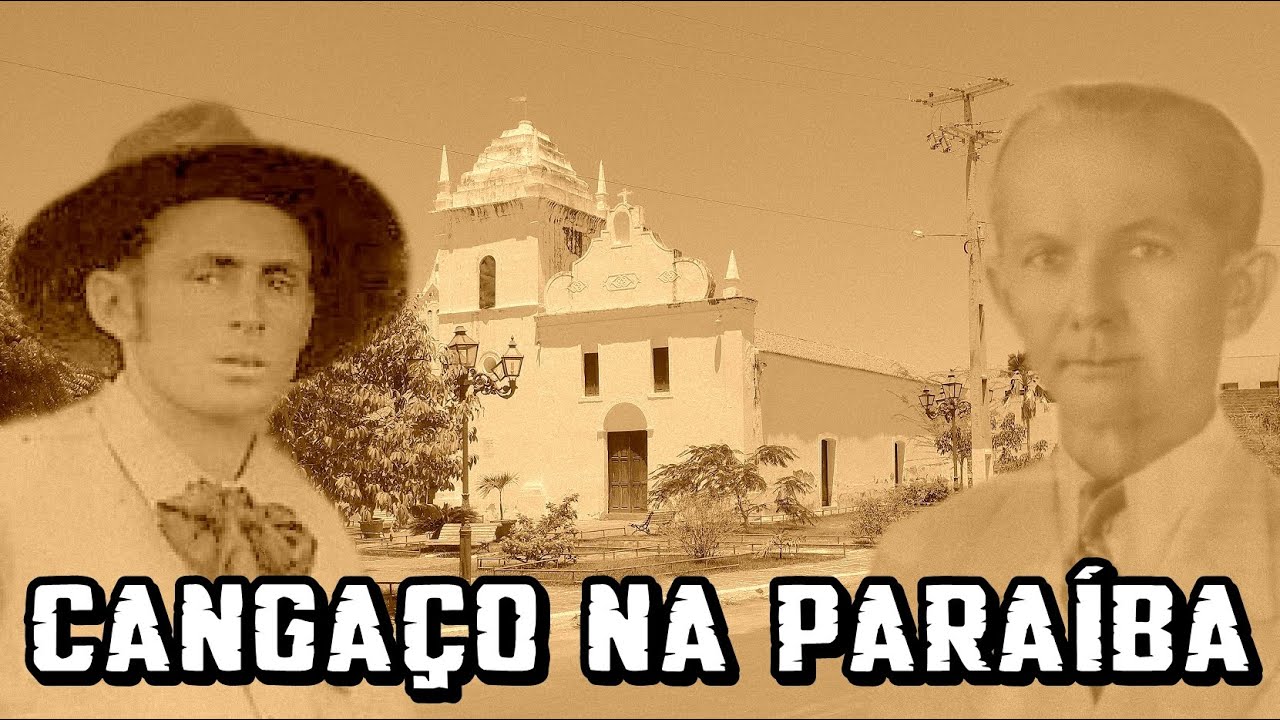 A HISTÓRIA DO ATAQUE DO BANDO DE LAMPIÃO À CIDADE DE SOUSA, PARAÍBA.