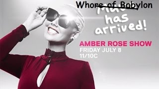 Whore of Babylon - The Rise of Amber Rose