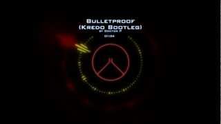 Doctor P - Bulletproof (Kredo Bootleg) [Free Download]