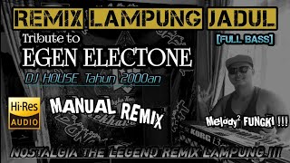 Download lagu REMIX LAMPUNG JADUL_MANUAL ALA EGEN ELECTONE Tahun 2000an Bass Glerrr || Andika Music @musiclampung mp3
