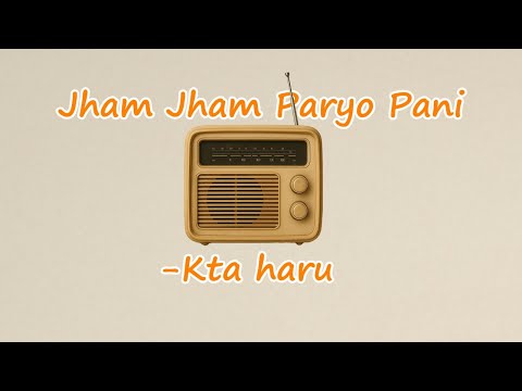 Jham Jham Paryo Pani | Kta Haru | Beni Ko Bajara | Songs for You