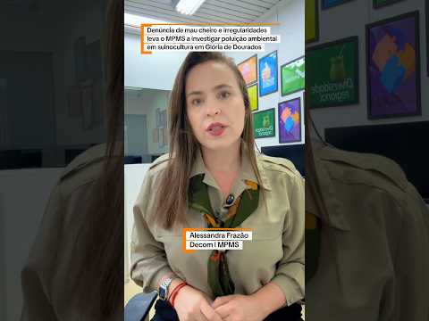 Denúncia de mau cheiro leva o MPMS a investigar poluição ambiental em Glória de Dourados