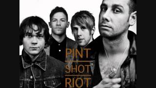 Pint Shot Riot - Twisted Soul