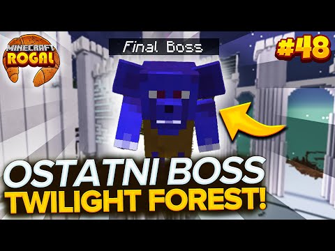 Hunter - OSTATNI BOSS TWILIGHT FOREST! - MINECRAFT ROGAL #48