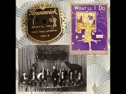 What'll you do - Isham Jones Orchester 1927 (Brunswick 3685 B)