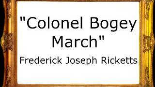 Colonel Bogey March - Frederick Joseph Ricketts [Marcha Militar]