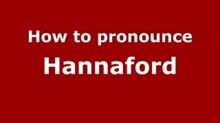 How to pronounce Hannaford