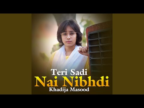 Teri Sadi Nai Nibhdi